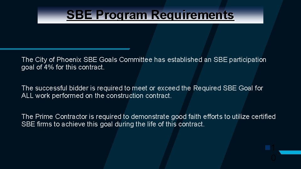 SBE Program Requirements The City of Phoenix SBE Goals Committee has established an SBE SBE Program Requirements The City of Phoenix SBE Goals Committee has established an SBE