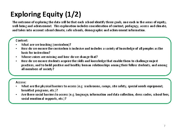 Exploring Equity (1/2) The outcome of exploring the data will be that each school