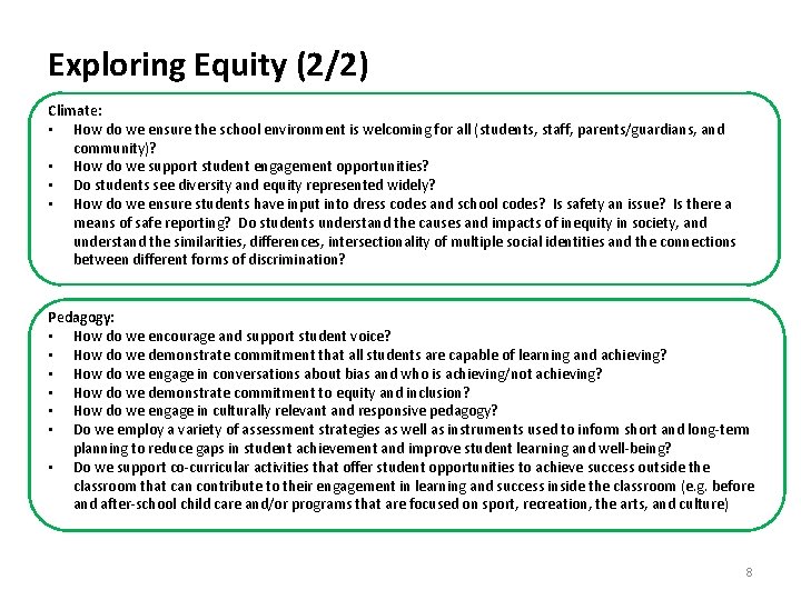Exploring Equity (2/2) Climate: • How do we ensure the school environment is welcoming