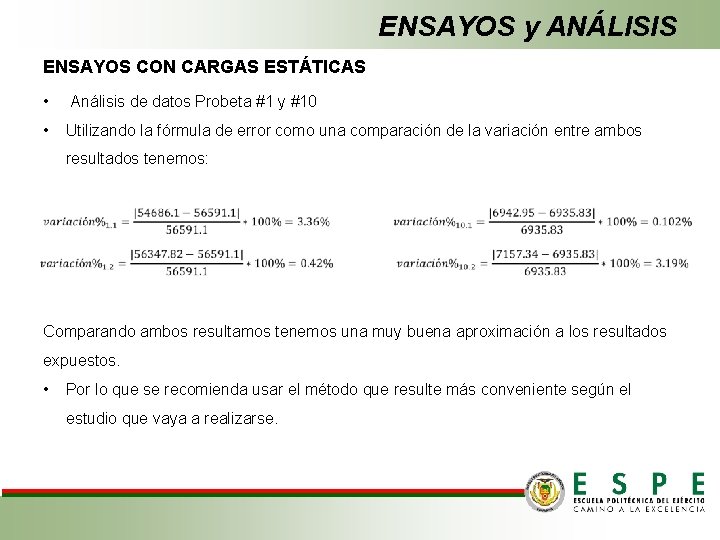 ENSAYOS y ANÁLISIS ENSAYOS CON CARGAS ESTÁTICAS • Análisis de datos Probeta #1 y