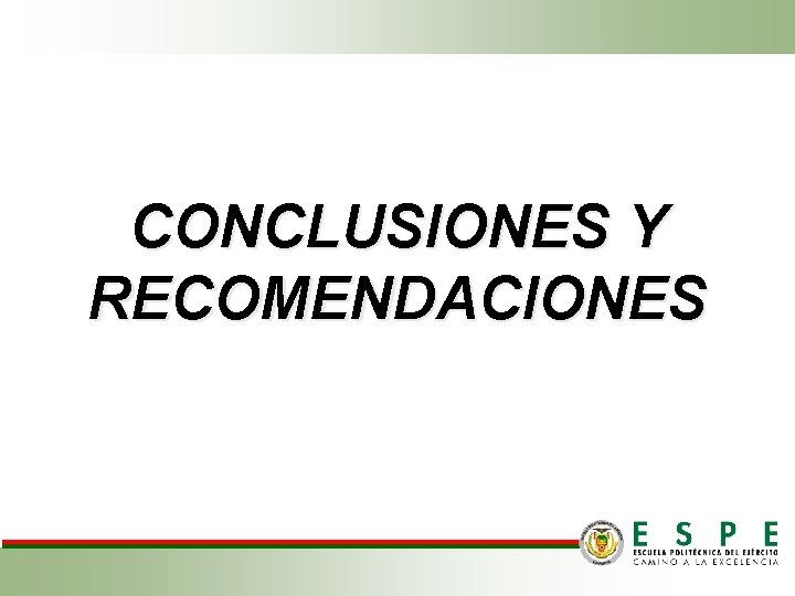 CONCLUSIONES Y RECOMENDACIONES 