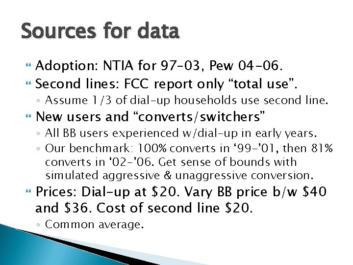 Sources for data Adoption: NTIA for 97– 03, Pew 04 -06. Second lines: FCC