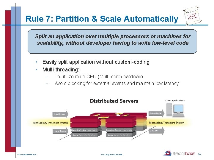 Rule 7: Partition & Scale Automatically Split an application over multiple processors or machines