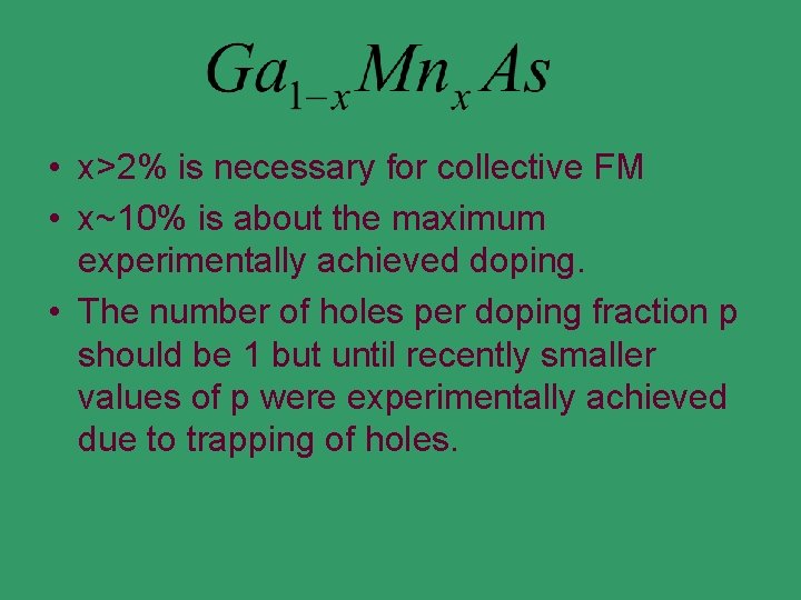  • x>2% is necessary for collective FM • x~10% is about the maximum