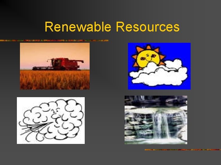 Renewable Resources 