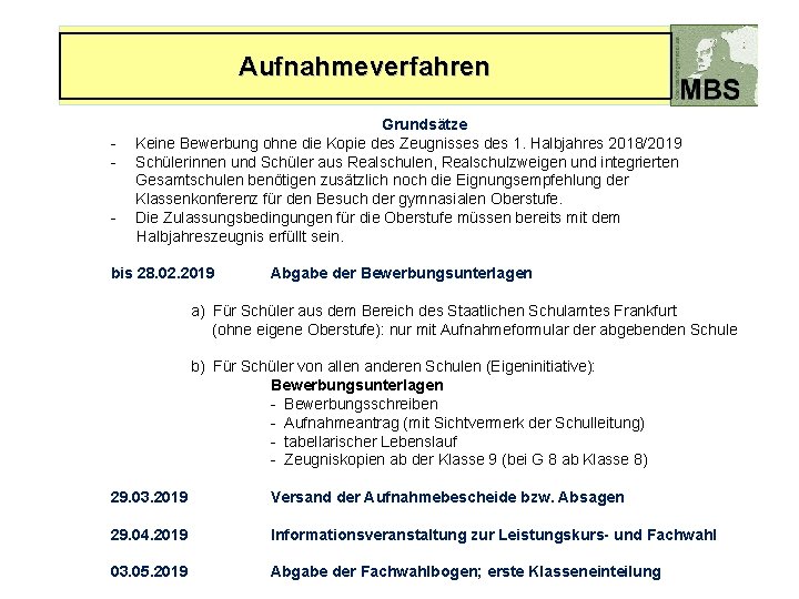 Aufnahmeverfahren Grundsätze - Keine Bewerbung ohne die Kopie des Zeugnisses des 1. Halbjahres 2018/2019