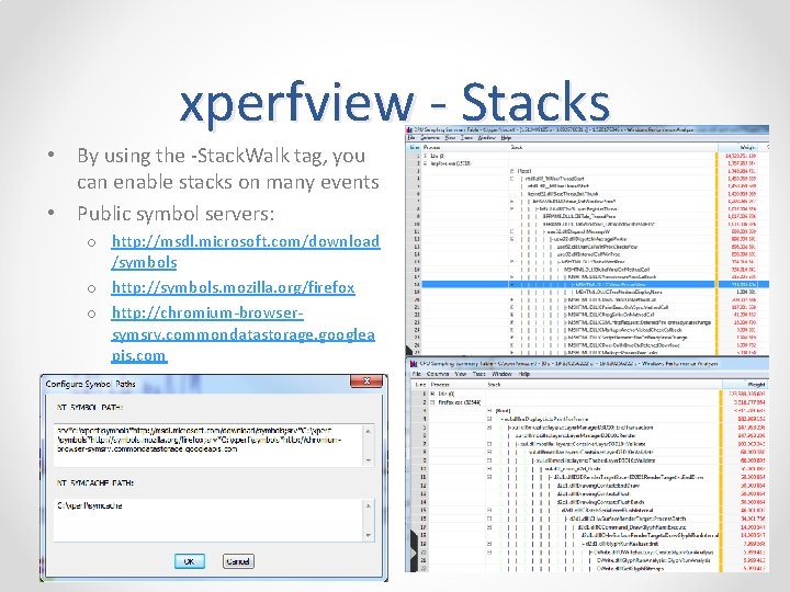 xperfview - Stacks • By using the -Stack. Walk tag, you can enable stacks