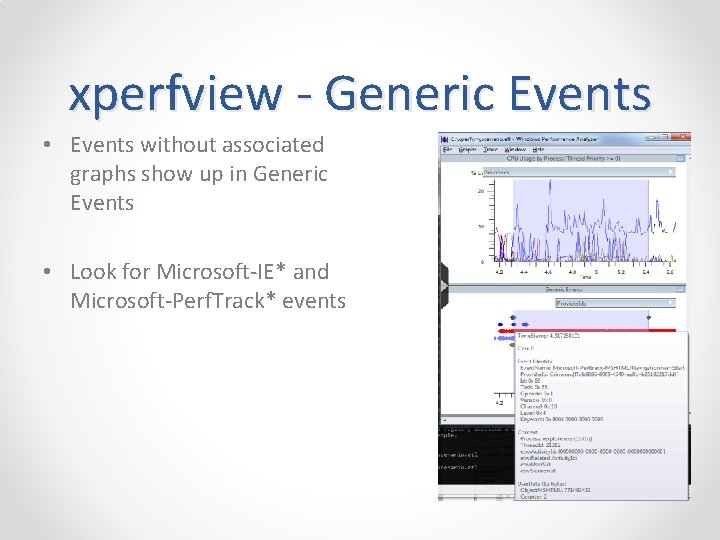 xperfview - Generic Events • Events without associated graphs show up in Generic Events