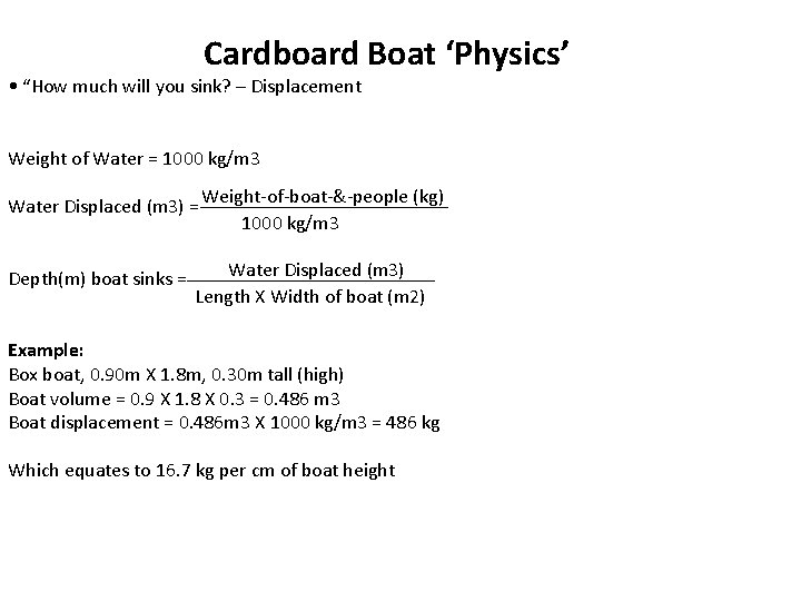 Cardboard Boat ‘Physics’ • “How much will you sink? – Displacement Weight of Water