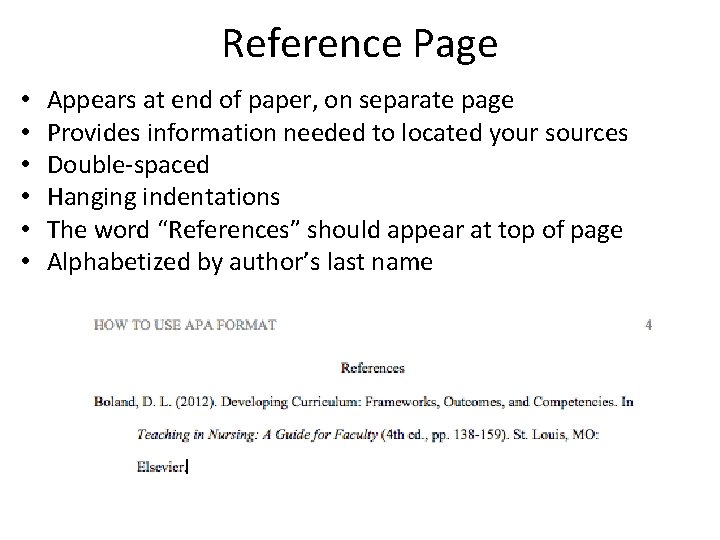 Reference Page • • • Appears at end of paper, on separate page Provides