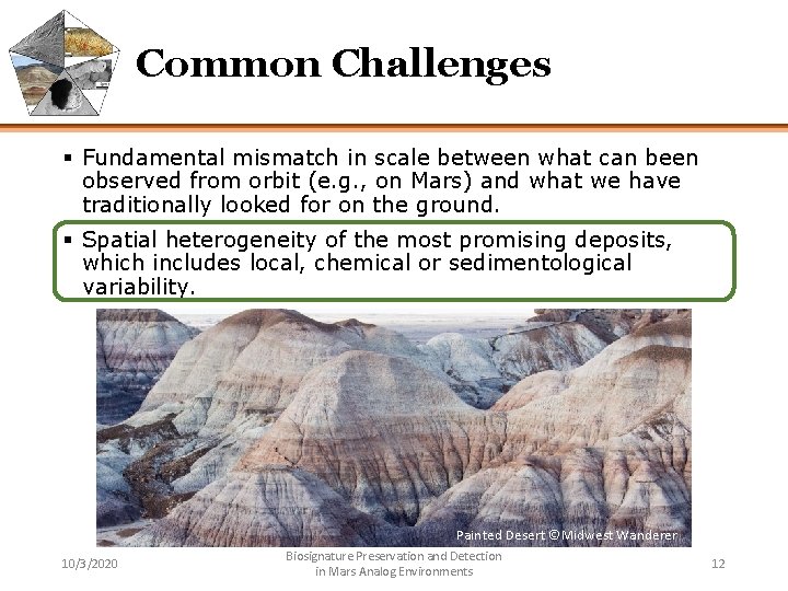 Common Challenges § Fundamental mismatch in scale between what can been observed from orbit
