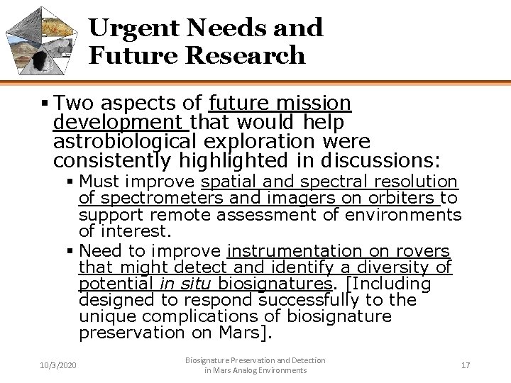 Urgent Needs and Future Research § Two aspects of future mission development that would