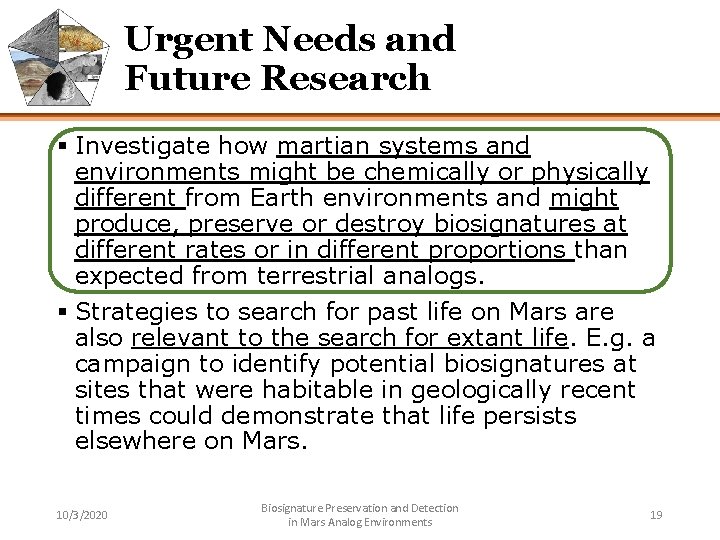 Urgent Needs and Future Research § Investigate how martian systems and environments might be