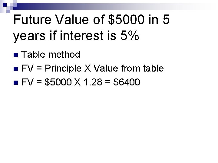 Future Value of $5000 in 5 years if interest is 5% Table method n