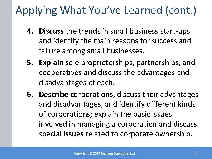 Applying What You’ve Learned (cont. ) 4. Discuss the trends in small business start-ups