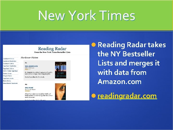 New York Times Reading Radar takes the NY Bestseller Lists and merges it with
