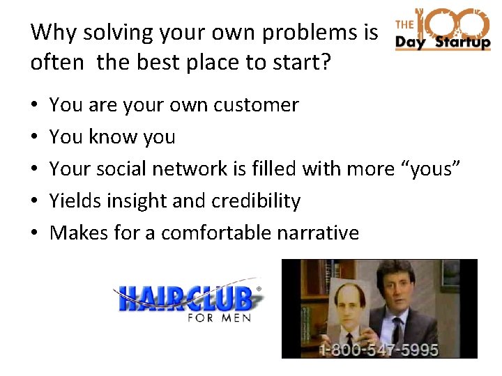 Why solving your own problems is often the best place to start? • •
