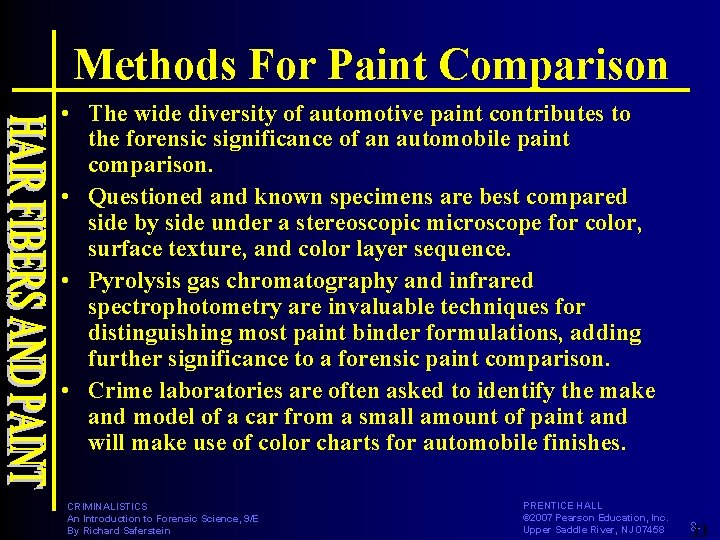 Methods For Paint Comparison • The wide diversity of automotive paint contributes to the