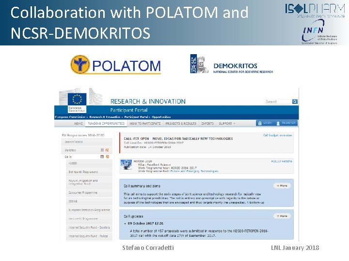 Collaboration with POLATOM and NCSR-DEMOKRITOS Stefano Corradetti LNL January 2018 