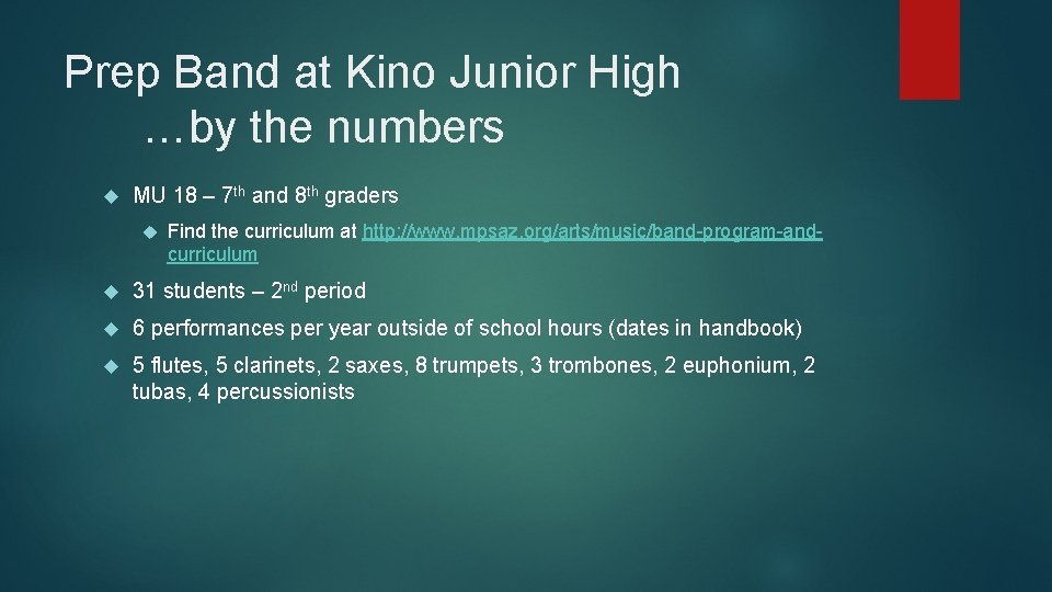 Prep Band at Kino Junior High …by the numbers MU 18 – 7 th