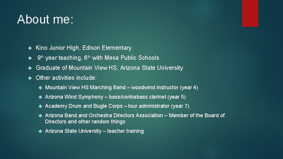 About me: Kino Junior High, Edison Elementary 9 th year teaching, 6 th with