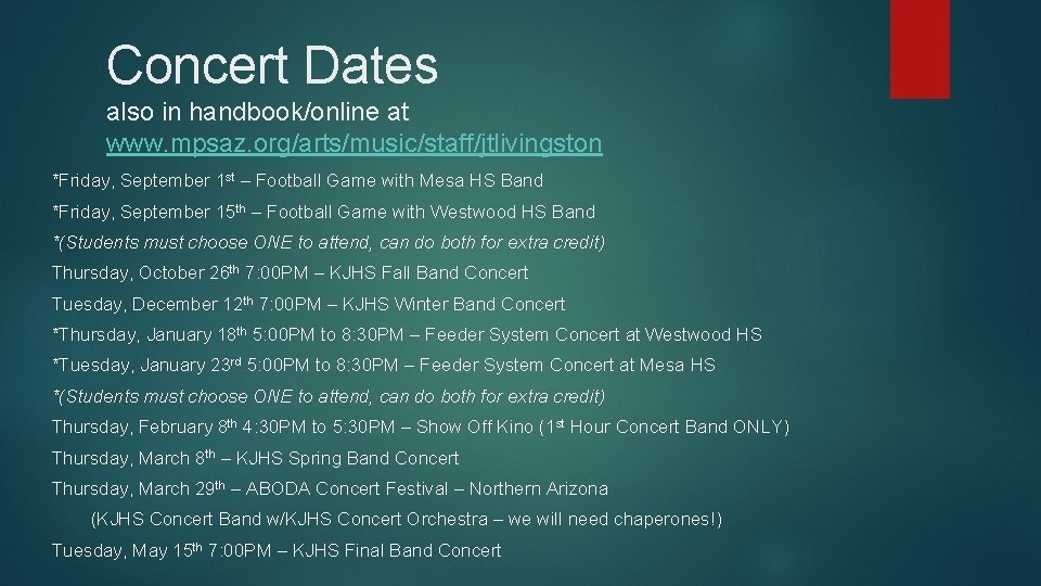 Concert Dates also in handbook/online at www. mpsaz. org/arts/music/staff/jtlivingston *Friday, September 1 st –