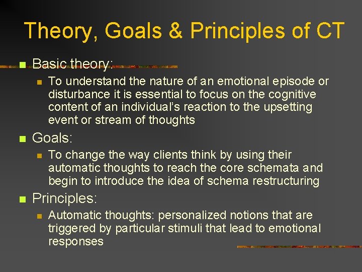Theory, Goals & Principles of CT n Basic theory: n n Goals: n n