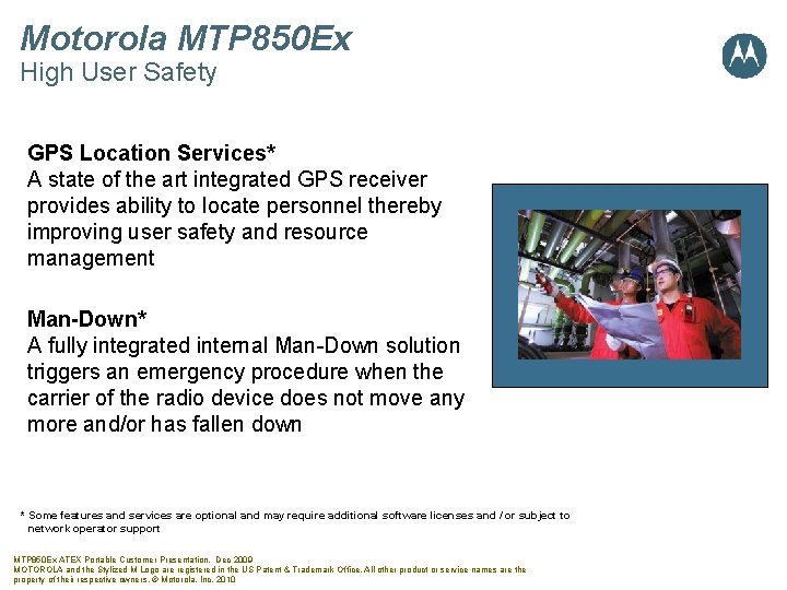 Motorola MTP 850 Ex High User Safety GPS Location Services* A state of the