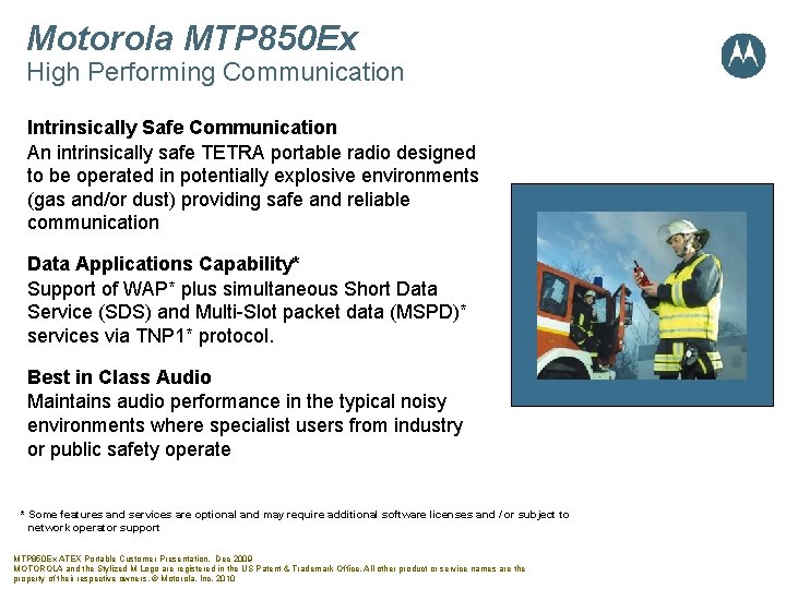 Motorola MTP 850 Ex High Performing Communication Intrinsically Safe Communication An intrinsically safe TETRA