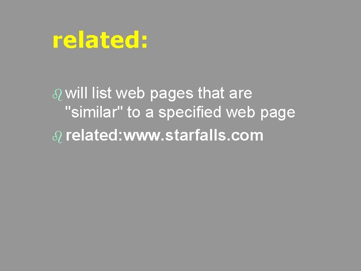 related: b will list web pages that are "similar" to a specified web page