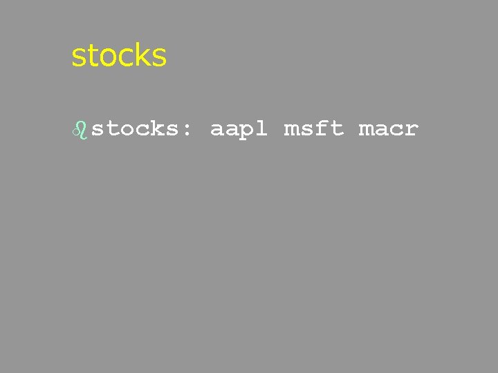 stocks b stocks: aapl msft macr 