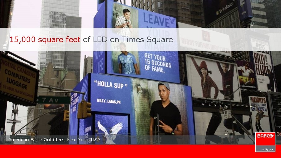 15, 000 square feet of LED on Times Square American Eagle Outfitters, New York,