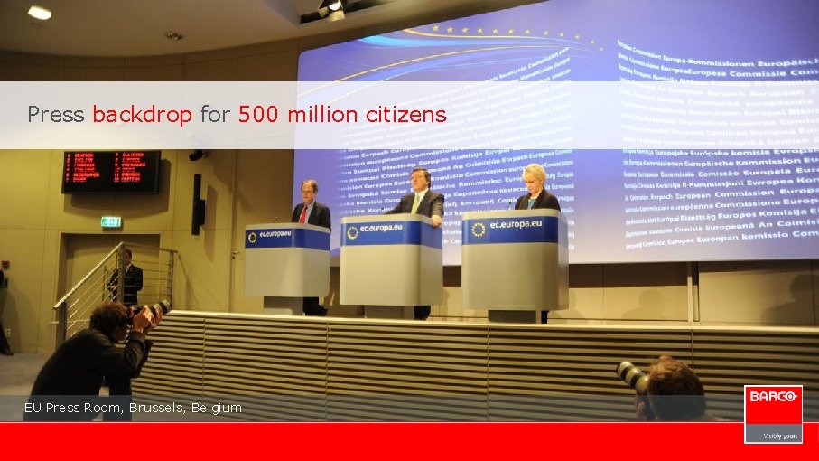 Press backdrop for 500 million citizens EU Press Room, Brussels, Belgium 