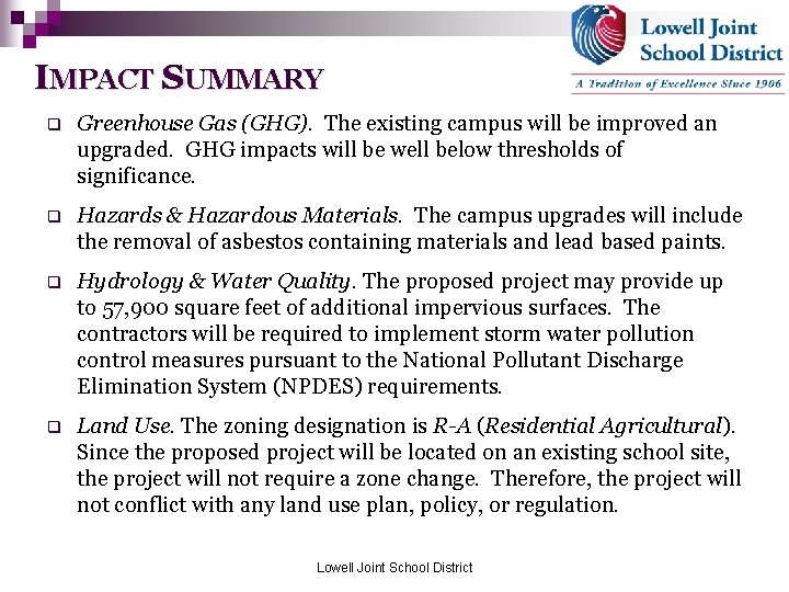 IMPACT SUMMARY q Greenhouse Gas (GHG). The existing campus will be improved an upgraded.