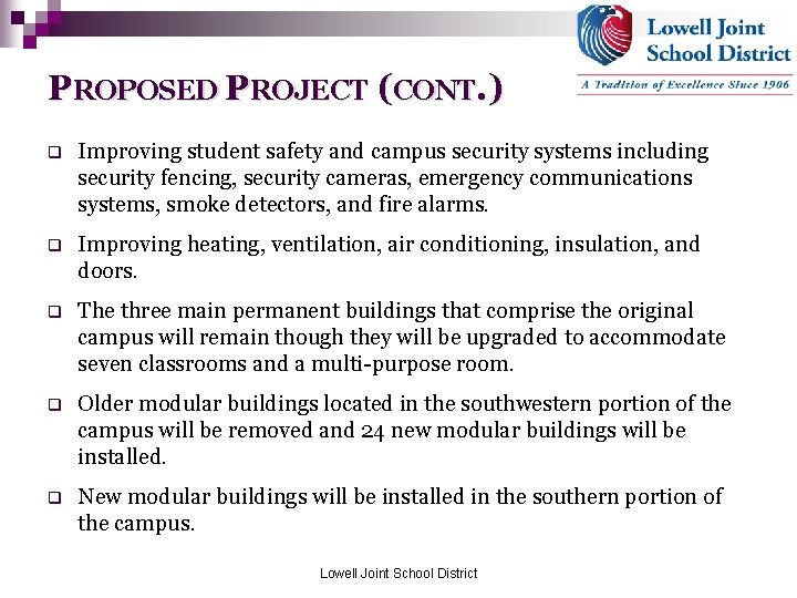 PROPOSED PROJECT (CONT. ) q Improving student safety and campus security systems including security