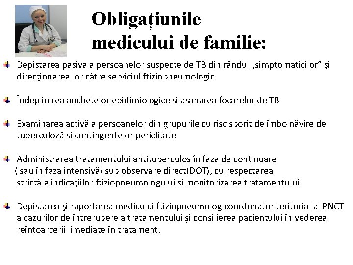 Obligațiunile medicului de familie: Depistarea pasiva a persoanelor suspecte de TB din rândul „simptomaticilor”