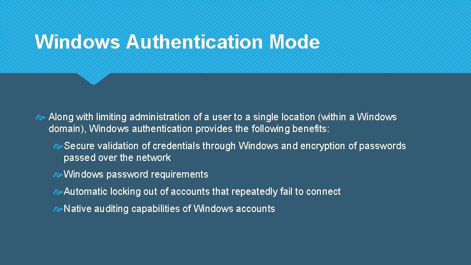 Windows Authentication Mode Along with limiting administration of a user to a single location