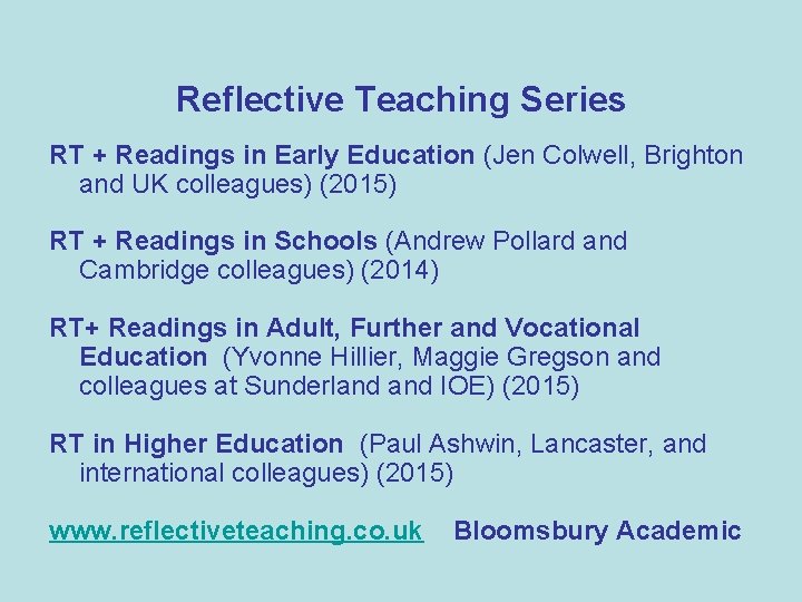 Reflective Teaching Series RT + Readings in Early Education (Jen Colwell, Brighton and UK