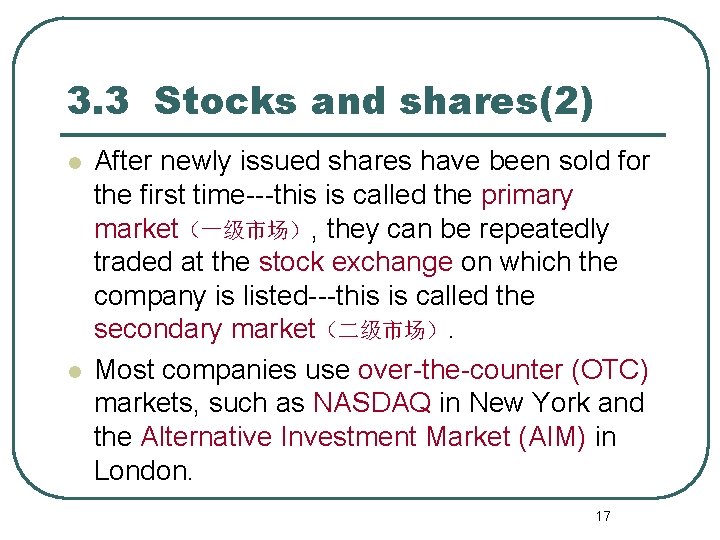 3. 3 Stocks and shares(2) l l After newly issued shares have been sold