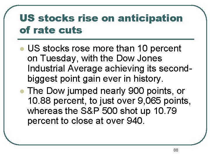 US stocks rise on anticipation of rate cuts l l US stocks rose more
