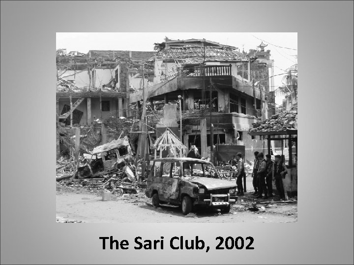 The Sari Club, 2002 