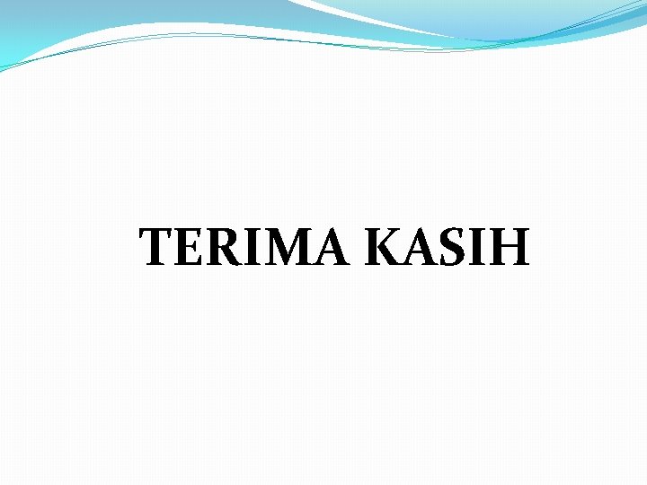 TERIMA KASIH 