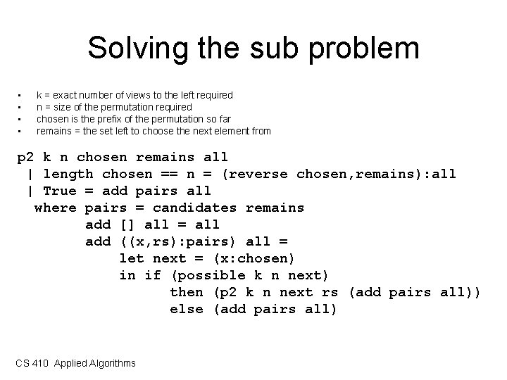 Solving the sub problem • • k = exact number of views to the