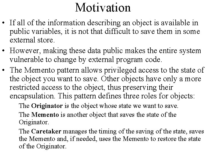 Motivation • If all of the information describing an object is available in public