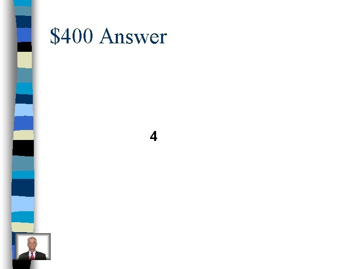 $400 Answer 4 