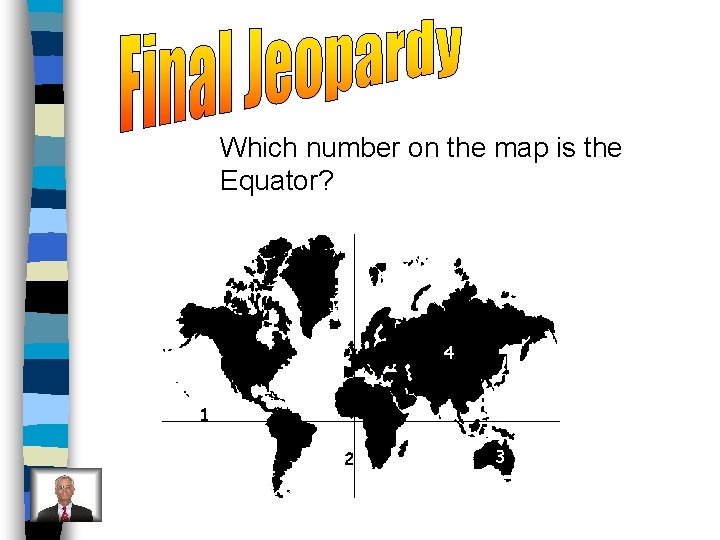 Which number on the map is the Equator? 