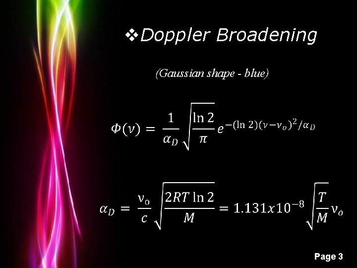v. Doppler Broadening (Gaussian shape - blue) Powerpoint Templates Page 3 