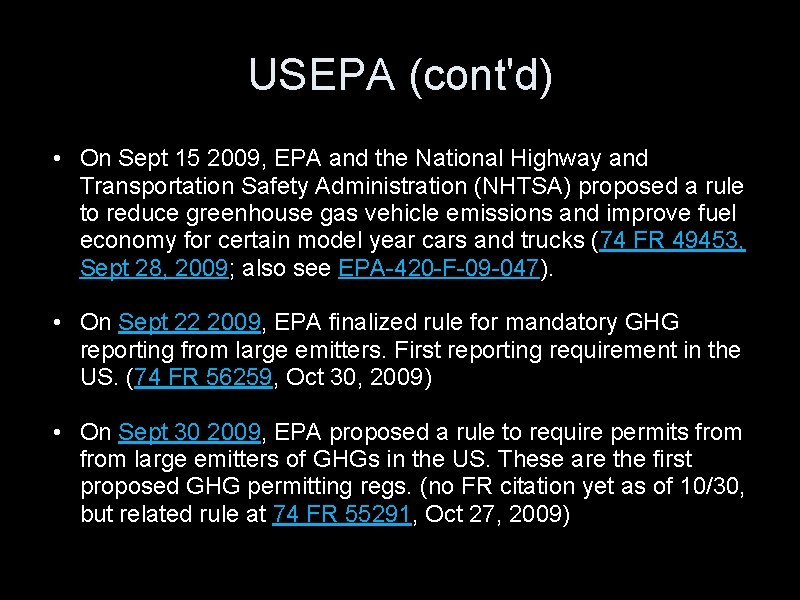 USEPA (cont'd) • On Sept 15 2009, EPA and the National Highway and Transportation
