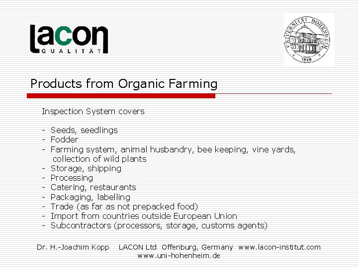 Products from Organic Farming Inspection System covers - Seeds, seedlings - Fodder - Farming