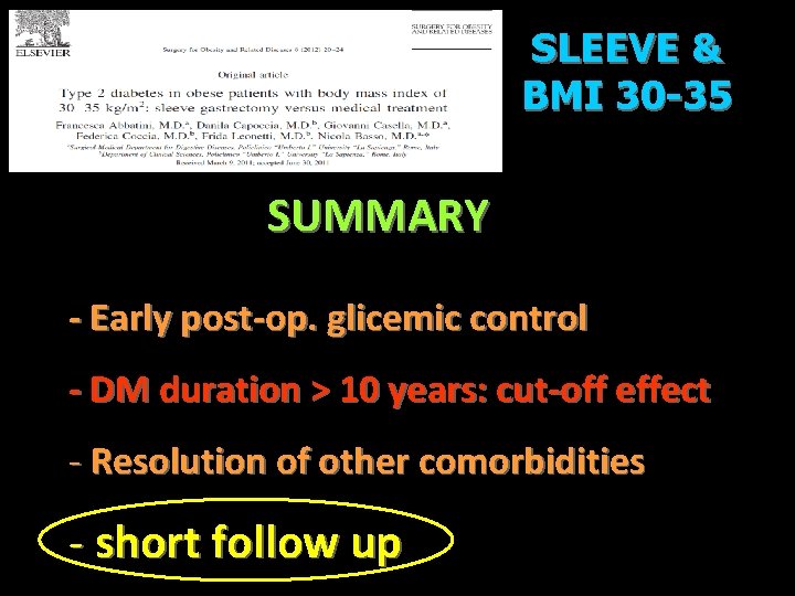 SLEEVE & BMI 30 -35 SUMMARY - Early post-op. glicemic control - DM duration